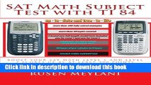 Read SAT Math Subject Test with TI 84: advanced graphing calculator techniques for the sat math