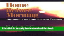 Read Home before Morning: The Story of an Army Nurse in Vietnam  PDF Free