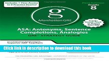 Read ASA: Antonyms, Sentence Completions, Analogies GRE Preparation Guide, 1st Ed (Manhattan GRE