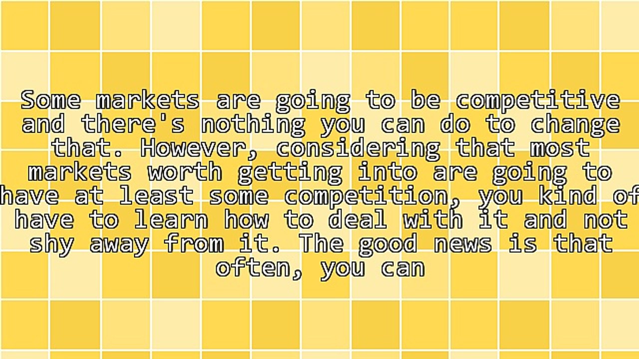 What If the Market Is Too Competitive?
