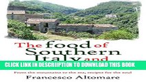 [New] The Food of Southern Italy and Calabria Exclusive Full Ebook