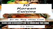 [New] Korean Cuisines for the Busy Home Cook Exclusive Full Ebook