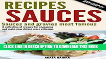 [New] ## Recipes Sauces - Sauces and gravies most famous: A collection of recipes for seasoning