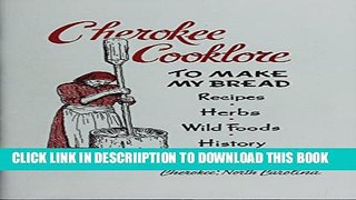 [New] Cherokee Cooklore: Preparing Cherokee Foods Exclusive Online