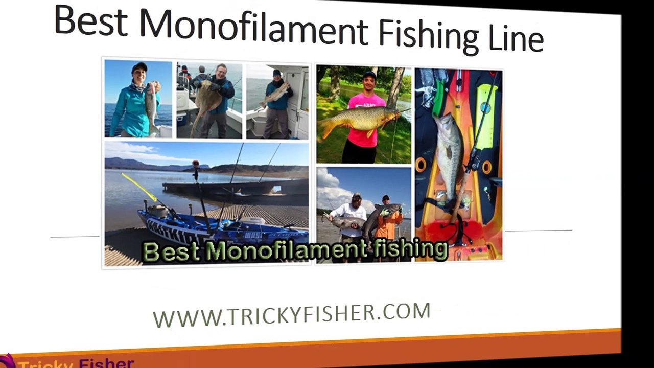 Best Monofilament Fishing Line 2017 Chose one for you