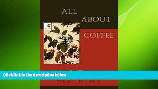 there is  All about Coffee (Second Edition)