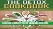 [PDF] The Detox Cookbook: Delicious Detox Snacks, Salads and Drinks for a Healthier Happier You