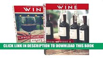 [New] Wine Guide Boxed Set: Beginner to Expert: Learn to Enjoy Wine   How to Host a Wine Tasting