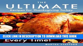 [PDF] The Ultimate Recipes for Thanksgiving Turkey - A Complete Guide on How to Cook a Moist and