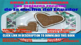 [PDF] AMOR A LA ECUATORIANA Las mejores recetas de la comida del Ecuador (Spanish Edition) Full