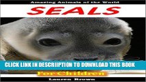 [PDF] Seals for Children - Amazing Animals of the World Full Online