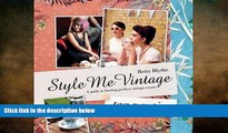 different   Style Me Vintage: Tea Parties Recipes and tips for styling the perfect event: A Guide