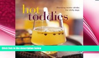 there is  Hot Toddies