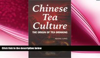 different   Chinese Tea Culture: The Origin of Tea Drinking