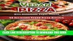 [PDF] 60 Delicious Vegan Pizza Recipes [Includes Vegan Pizza Cheese Recipes and More] (Veganized