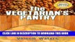 [PDF] Guide To Vegetarianism: The Vegetarian s Pantry (Book 3 of 3) Popular Online
