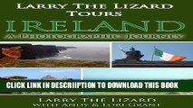 [PDF] Larry The LizardÂ® Tours Ireland: A Photographic Journey Across Ireland (For Ages 4-8) Full