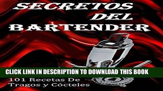[New] Secretos Del Bartender (Spanish Edition) Exclusive Full Ebook