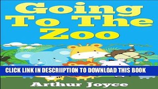 [PDF] Going To The Zoo: Kids Picture Book, Early Learners Full Collection
