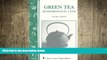 different   Green Tea: Antioxidants in a Cup: Storey s Country Wisdom Bulletin A-255 (Storey