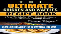[PDF] The Ultimate Chicken And Waffles Recipe Book: How To Make The Best Chicken And