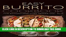 [New] Easy Burrito Cookbook (Burritos Cookbook, Burritos Recipes, Burrito Cookbook, Burrito