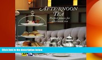 complete  Afternoon Tea: Perfect Places for Afternoon Tea (AA Lifestyle Guides)