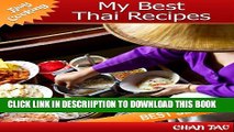 [New] My Best Thai Recipes - Discover the uniqueness that is Thai cuisine - Easy cooking Exclusive