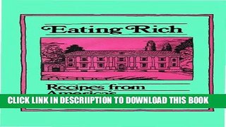 [New] Eating Rich: Recipes from America s Wealthiest Families (Peter Pauper Press Vintage
