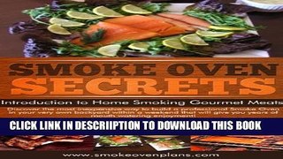[PDF] Smoke Oven Plans: Smoke Oven Secrets (Home Smoking Gourmet Meats Book 36) Full Colection