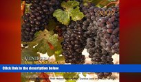 there is  Vinifera The World s Great Wine Grapes : 12 Glorious Varietals : Their History,