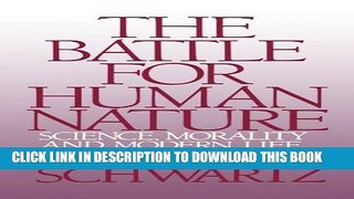 [PDF] The Battle for Human Nature: Science, Morality and Modern Life Popular Online