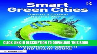 [PDF] Smart Green Cities: Toward a Carbon Neutral World Popular Colection
