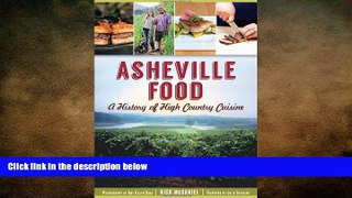 different   Asheville Food:: A History of High Country Cuisine (American Palate)