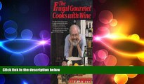 different   The Frugal Gourmet Cooks with Wine