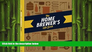 behold  The Home Brewer s Lab Book: My Life in Beer