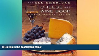 different   The All American Cheese and Wine Book
