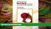 there is  Making Sense of Wine Tasting: Your Essential Guide to Enjoying Wine, Fifth Edition