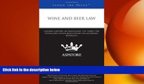 behold  Wine and Beer Law: Leading Lawyers on Navigating the Three-Tier System and Other