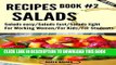 [PDF] #2 SALADS RECIPES - The Ultimate Salads Breakfast: Book #2: Salads easy/Salads fast/Salads