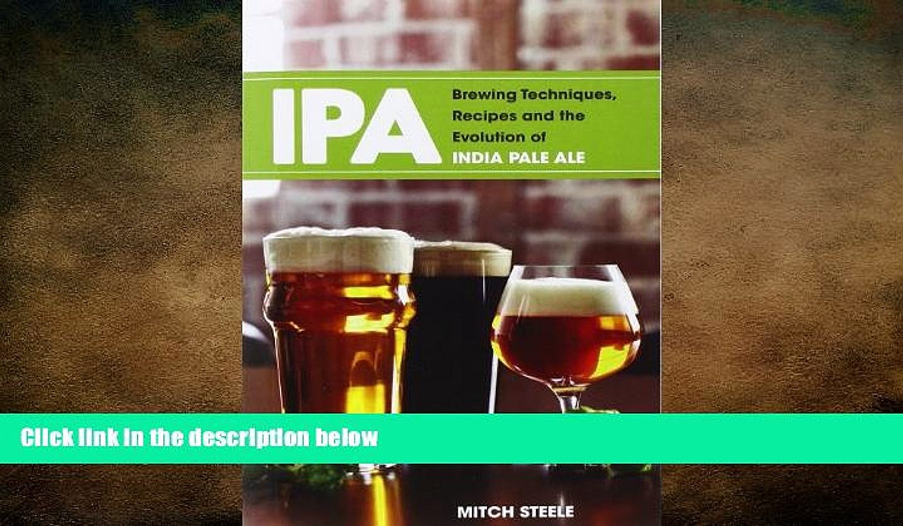 complete  IPA: Brewing Techniques, Recipes and the Evolution of India Pale Ale