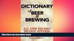 behold  Dictionary of Beer and Brewing: 2,500 Words With More Than 400 New Terms