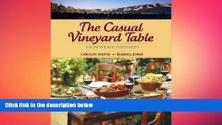 complete  The Casual Vineyard Table: From Wente Vineyards