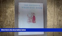 behold  The gourmet s week-end book; (The Week-end library)