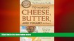 there is  The Complete Guide to Making Cheese, Butter, and Yogurt At Home: Everything You Need to
