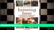there is  The Illustrated Guide to Brewing Beer: A Comprehensive Handboook of Beginning Home