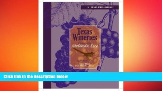 different   Texas Wineries (Texas Small Books)