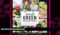 there is  Simple Green Smoothies: 100  Tasty Recipes to Lose Weight, Gain Energy, and Feel Great