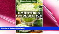 different   Smoothies for Diabetics: 85  Recipes of Blender Recipes: Diabetic   Sugar-Free
