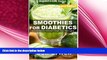 different   Smoothies for Diabetics: 85+ Recipes of Blender Recipes: Diabetic   Sugar-Free